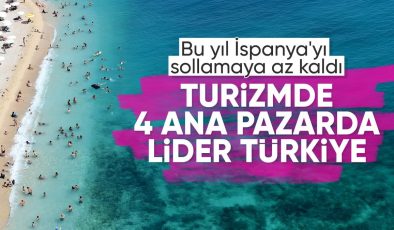 Rezervasyon akışı var! Türkiye, turizmde 4 ana pazarda birinci