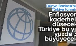 Türkiye için enflasyon tahmini, Dünya Bankası’nın raporuna yansıdı